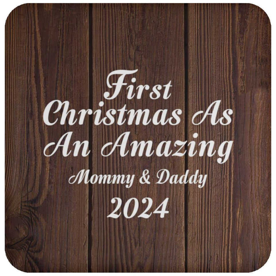 First Christmas As An Amazing Mommy & Daddy 2024 - Drink Coaster D