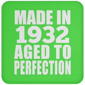 92nd Birthday Made In 1932 Aged to Perfection - Drink Coaster