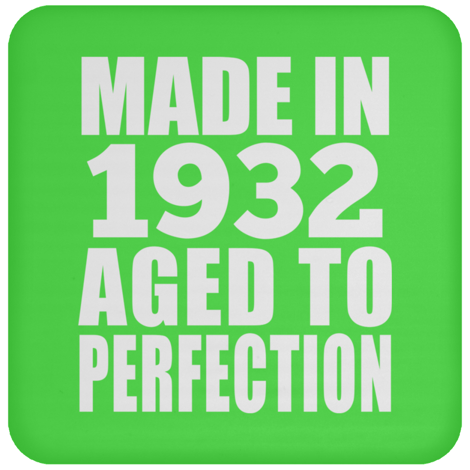 92nd Birthday Made In 1932 Aged to Perfection - Drink Coaster