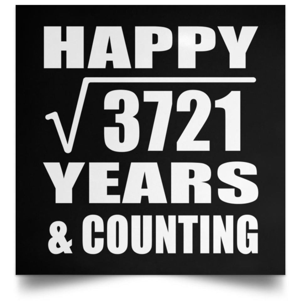 Happy 61st Anniversary Square Root of 3721 Years & Counting - Poster Square