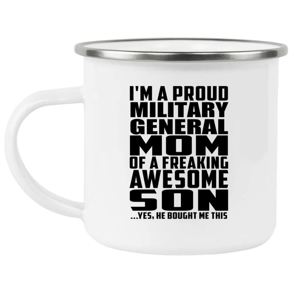 Proud Military General Mom Of Awesome Son - 12oz Camping Mug