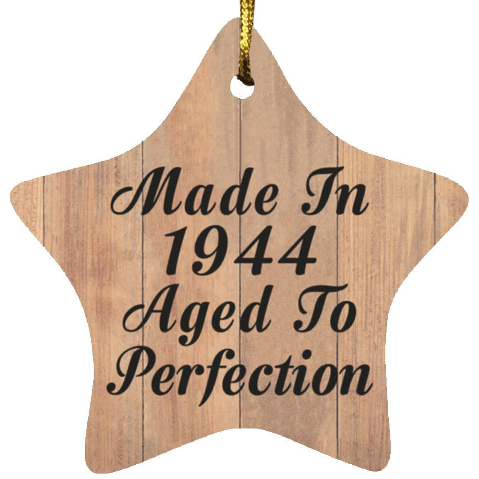80th Birthday Made In 1944 Aged To Perfection - Star Ornament C