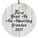 First Year As An Amazing Grandpa 2021 - Circle Ornament F