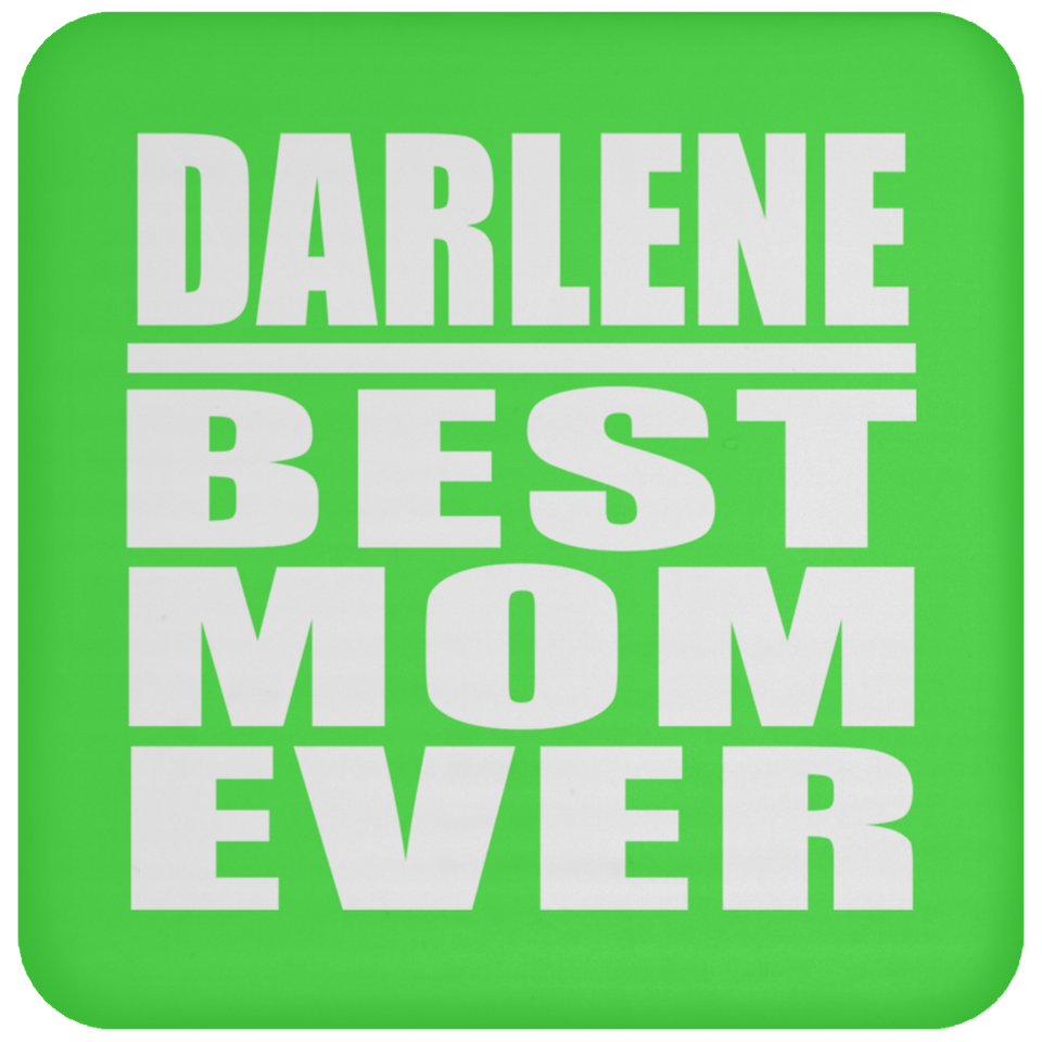 Darlene Best Mom Ever - Drink Coaster