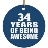 34th Birthday 34 Years Of Being Awesome - Circle Ornament