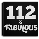 112th Birthday 112 & Fabulous - Canvas Square