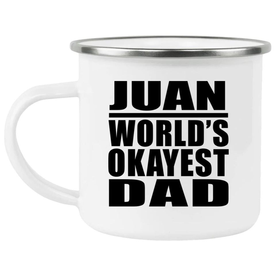 Juan World's Okayest Dad - 12oz Camping Mug
