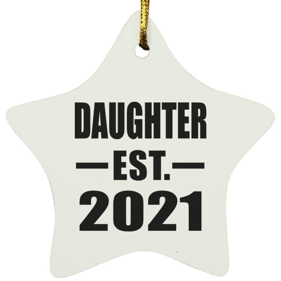 Daughter Established EST. 2021 - Star Ornament