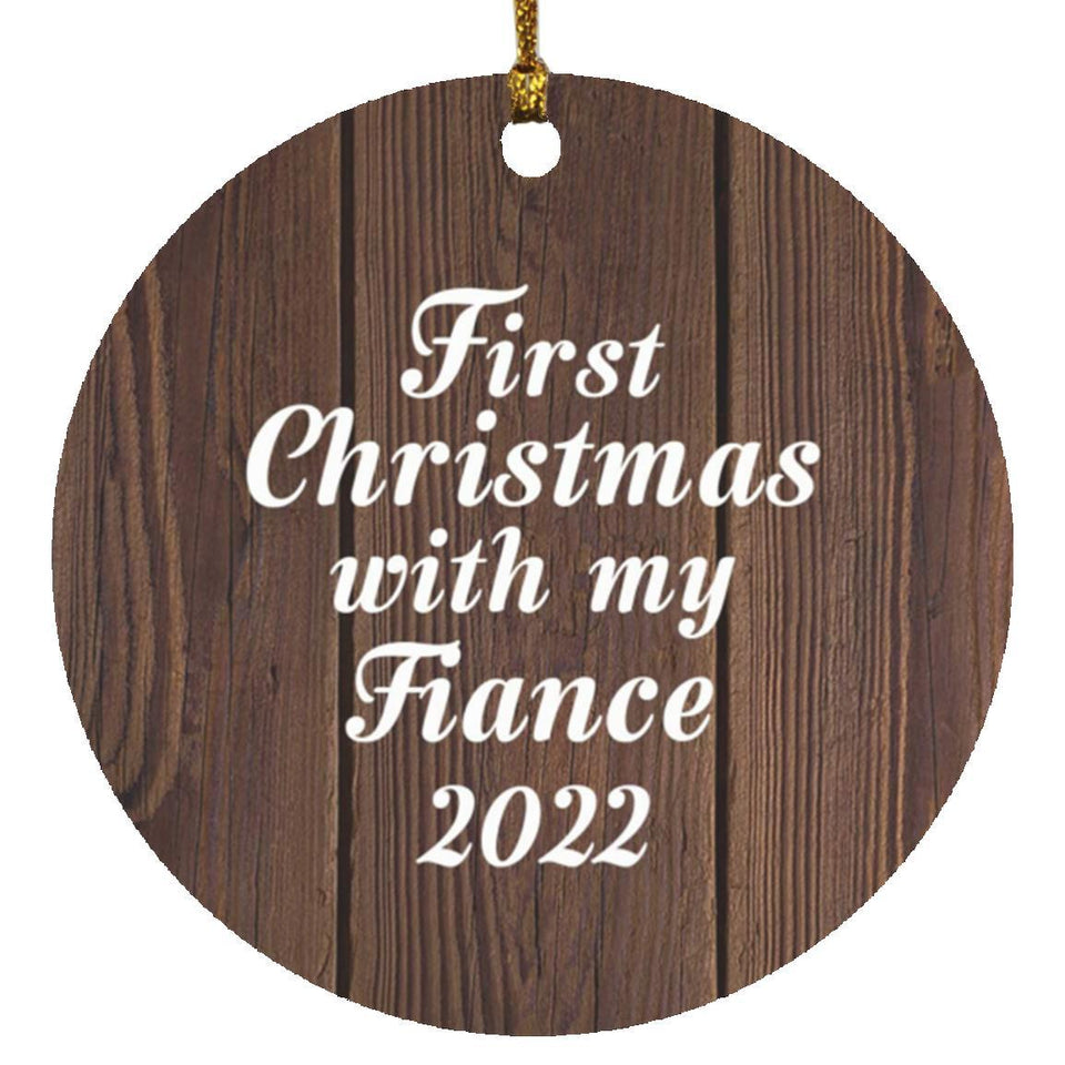 First Christmas With My Fiance 2022 - Circle Ornament D
