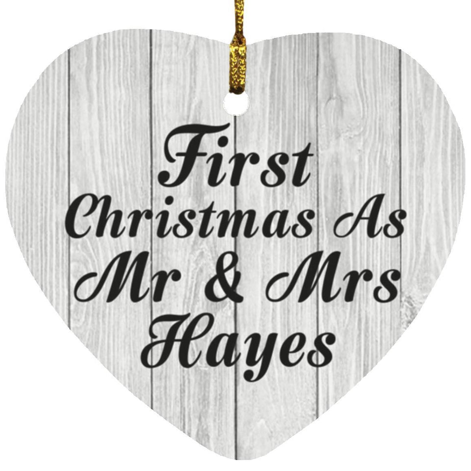 First Christmas As Mr & Mrs Hayes - Heart Ornament F