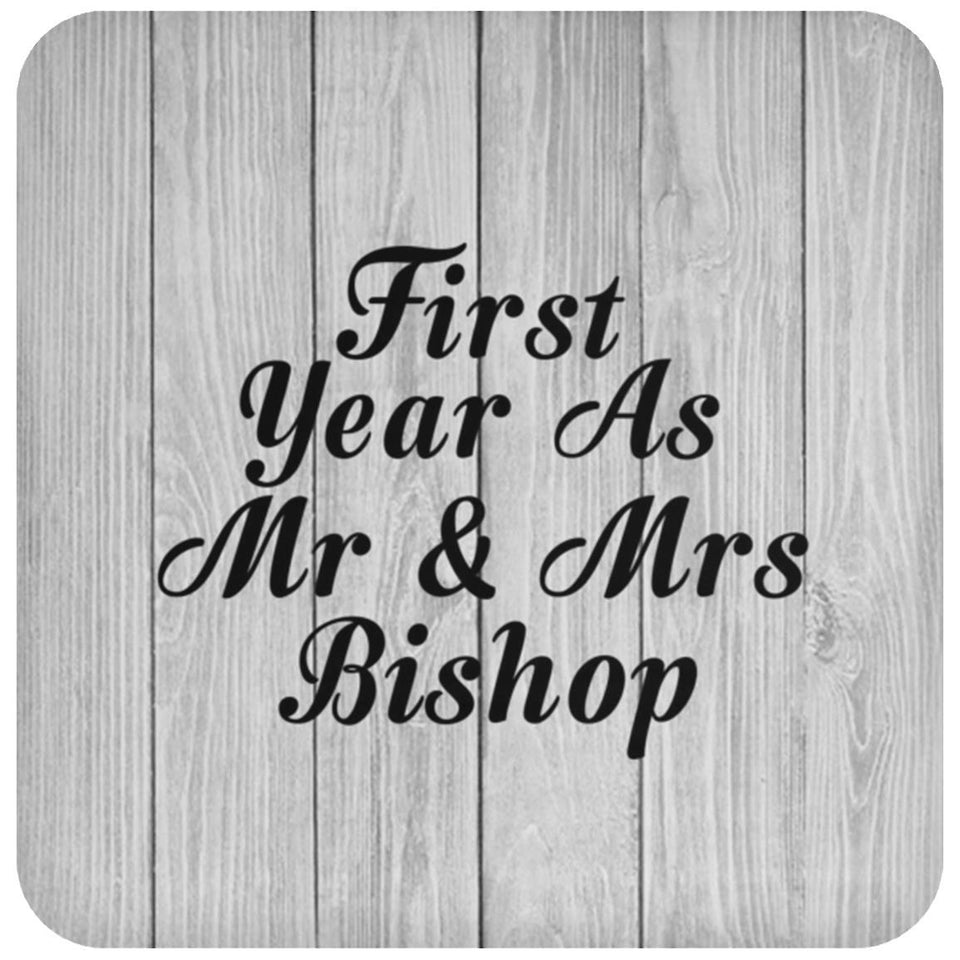 First Year As Mr & Mrs Bishop - Drink Coaster F