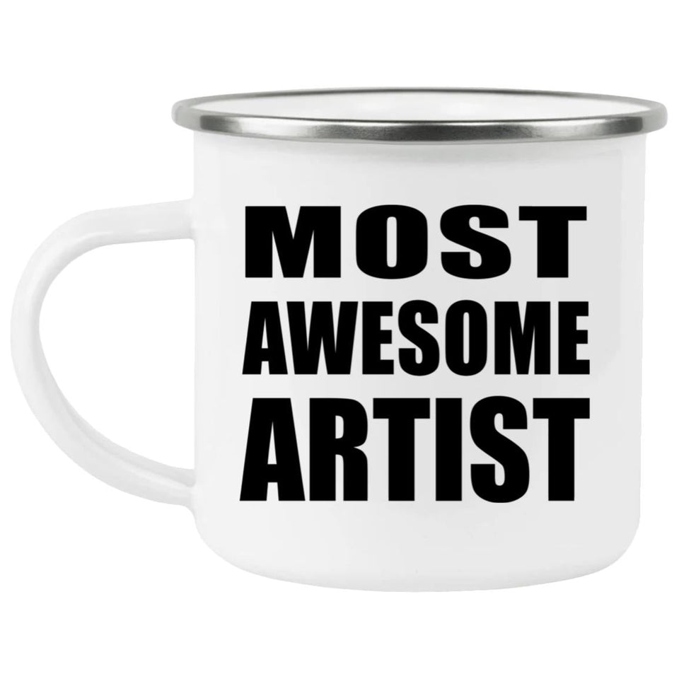 Most Awesome Artist - 12oz Camping Mug