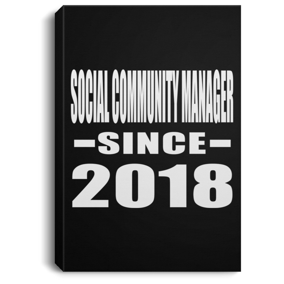 Social Community Manager Since 2018 - Canvas Portrait