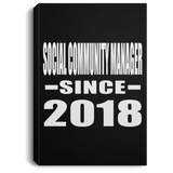 Social Community Manager Since 2018 - Canvas Portrait