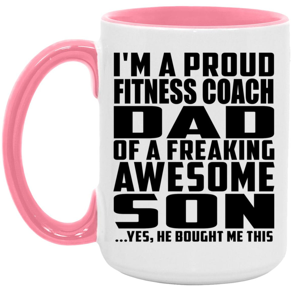 Proud Fitness Coach Dad Of Awesome Son - 15oz Accent Mug Pink
