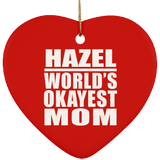Hazel World's Okayest Mom - Heart Ornament