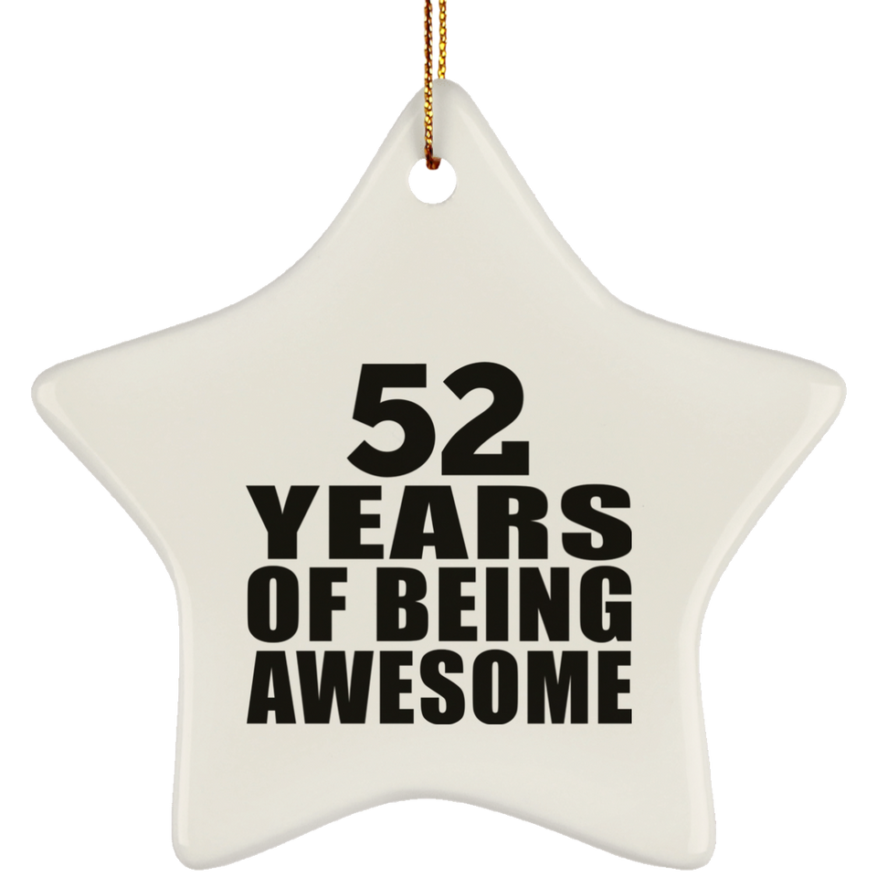 52nd Birthday 52 Years Of Being Awesome - Star Ornament