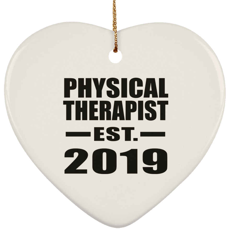 Physical Therapist Established EST. 2019 - Heart Ornament