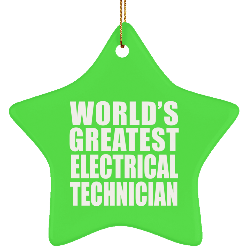 World's Greatest Electrical Technician - Star Ornament