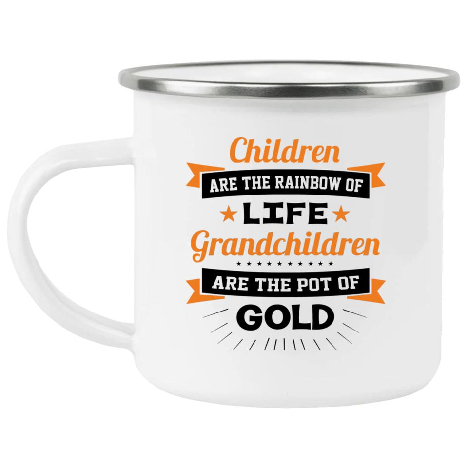 Children Are Rainbow Of Life, Grandchildren Are Pot Of Gold - 12oz Camping Mug