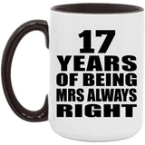 17th Anniversary 17 Years of Being Mrs Always Right - 15oz Accent Mug Black