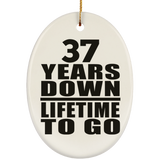37th Anniversary 37 Years Down Lifetime To Go - Oval Ornament