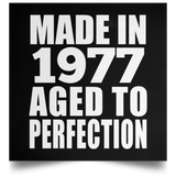 47th Birthday Made In 1977 Aged to Perfection - Poster Square