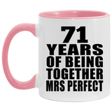 71st Anniversary 71 Years Of Being Mrs Perfect - 11oz Accent Mug Pink