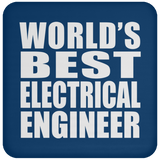 World's Best Electrical Engineer - Drink Coaster