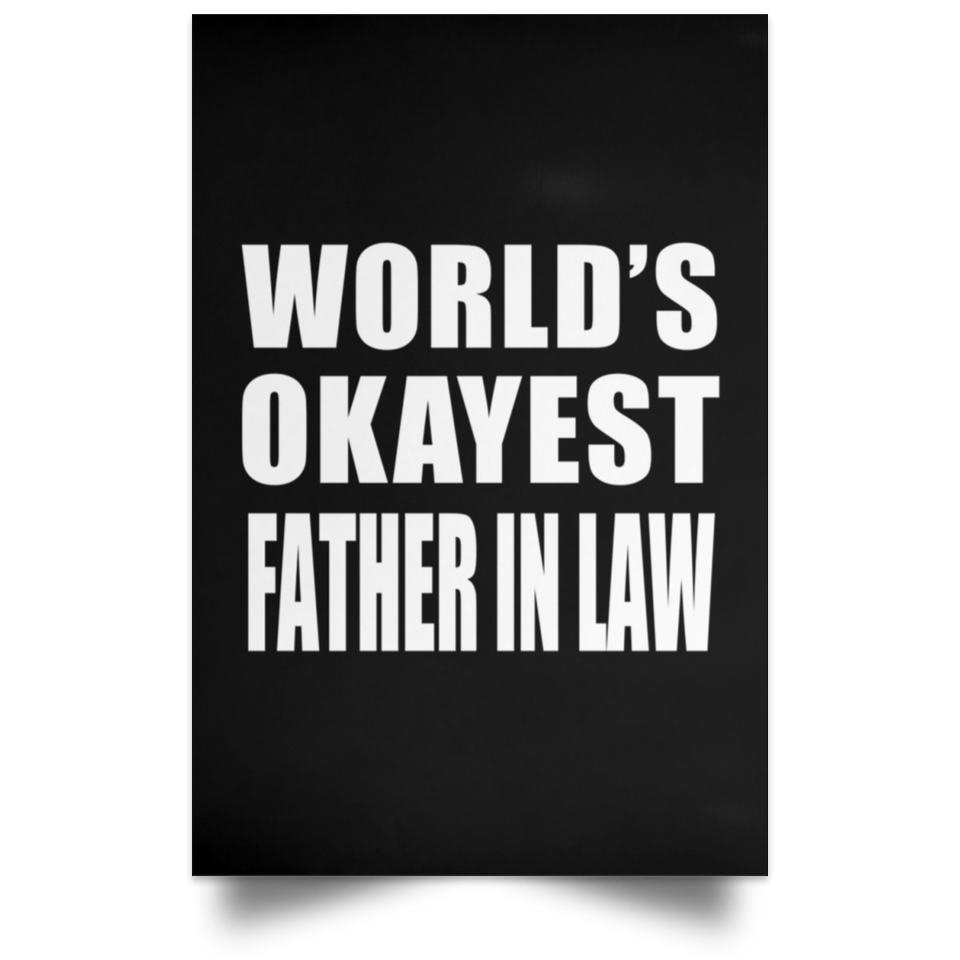 World's Okayest Father In Law - Poster Portrait