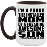 Proud Tile Installer Mom Of Awesome Son - 15oz Accent Mug Black