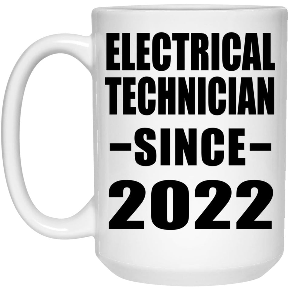 Electrical Technician Since 2022 - 15oz Coffee Mug