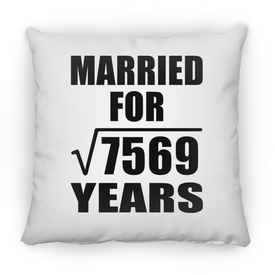 87th Anniversary Married For Square Root of 7569 Years - Throw Pillow