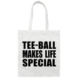 Tee-Ball Makes Life Special - Tote Bag White
