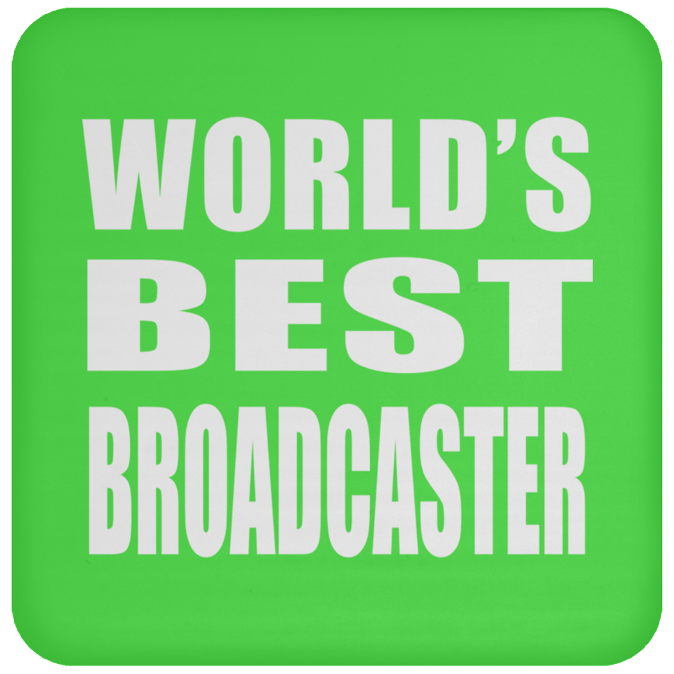 World's Best Broadcaster - Drink Coaster
