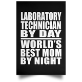 Laboratory Technician By Day World's Best Mom By Night - Poster Portrait