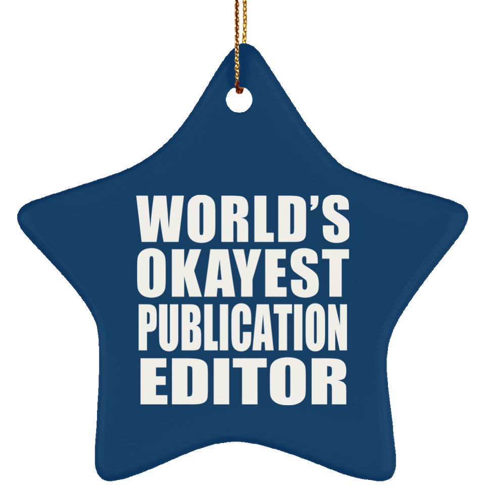 World's Okayest Publication Editor - Star Ornament
