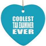 Coolest Tax Examiner Ever - Heart Ornament