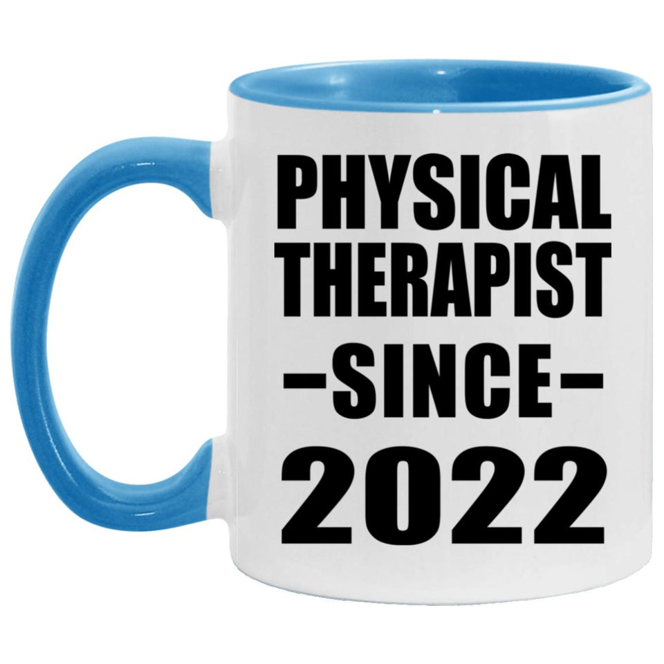 Physical Therapist Since 2022 - 11oz Accent Mug Blue