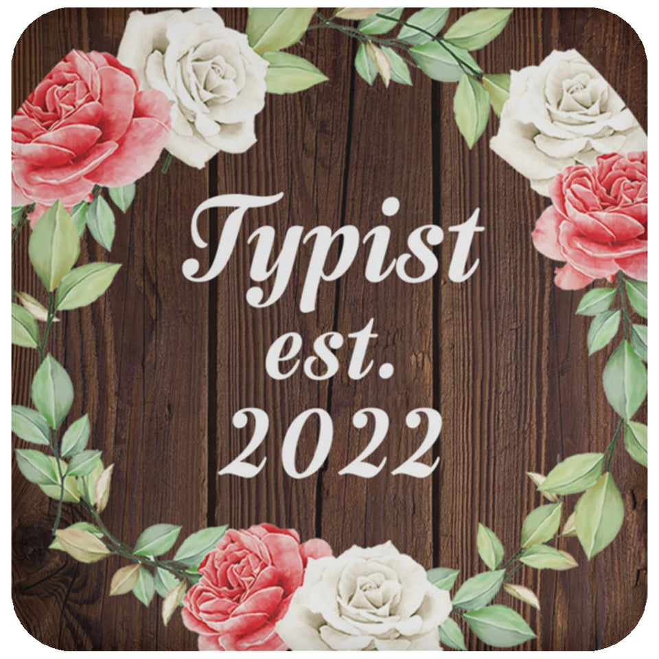 Typist Established Est. 2022 - Drink Coaster A