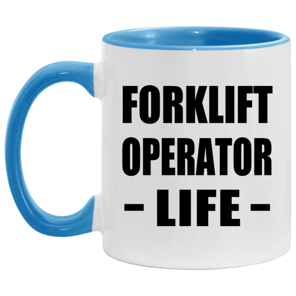 Forklift Operator Life - 11oz Accent Mug Blue
