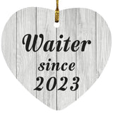 Waiter Since 2023 - Heart Ornament F
