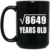 93rd Birthday Square Root of 8649 Years Old - 15oz Coffee Mug Black