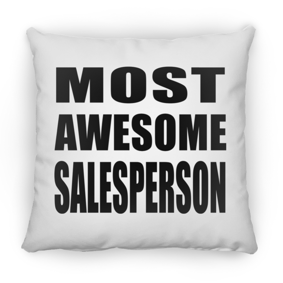 Most Awesome Salesperson - Throw Pillow