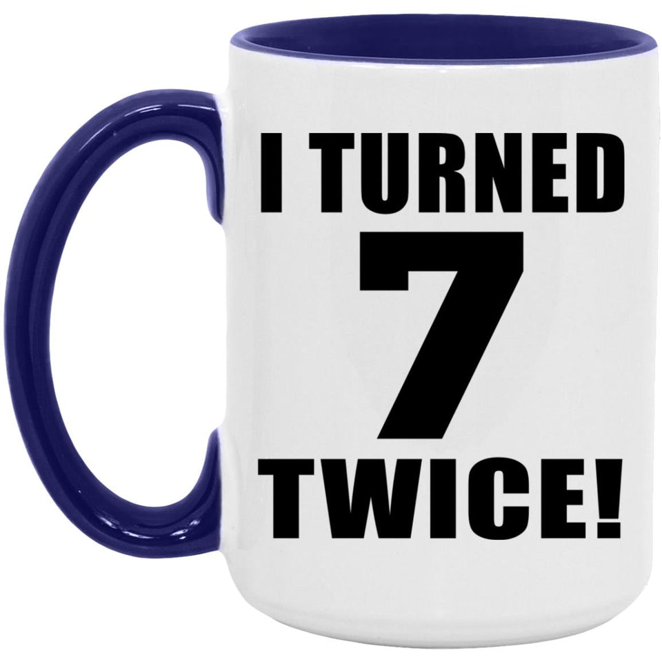 14th Birthday I Turned 7 Twice - 15oz Accent Mug Purple