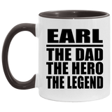 Earl The Dad The Hero The Legend - 11oz Accent Mug Black