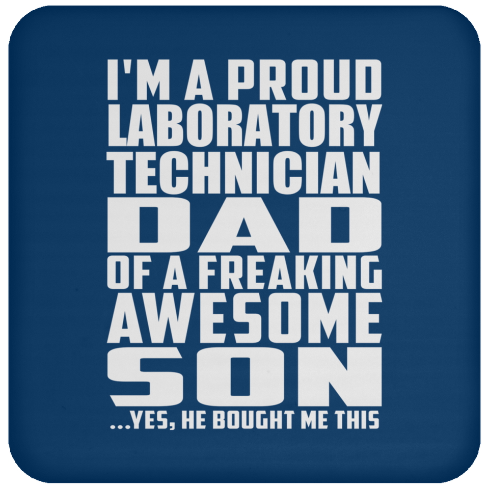 Proud Laboratory Technician Dad Of Awesome Son - Drink Coaster