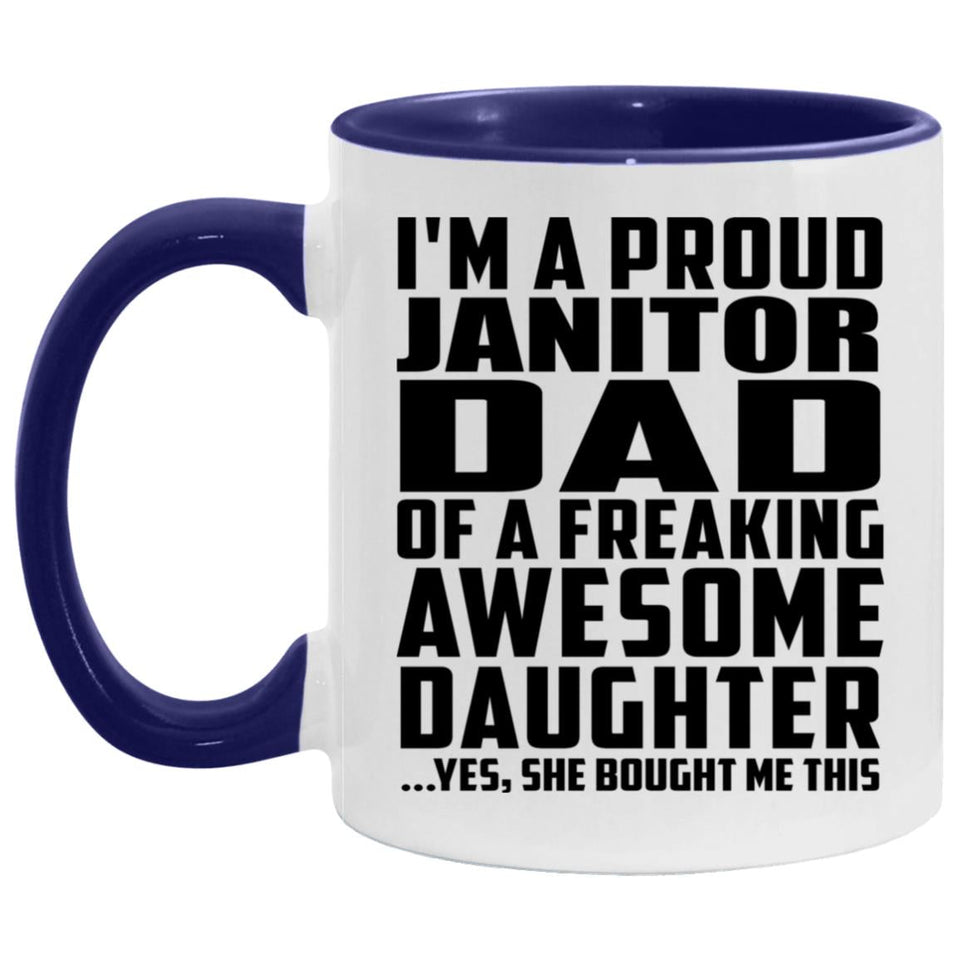 Proud Janitor Dad Of Awesome Daughter - 11oz Accent Mug Purple