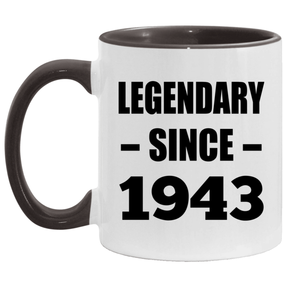 81st Birthday Legendary Since 1943 - 11oz Accent Mug Black