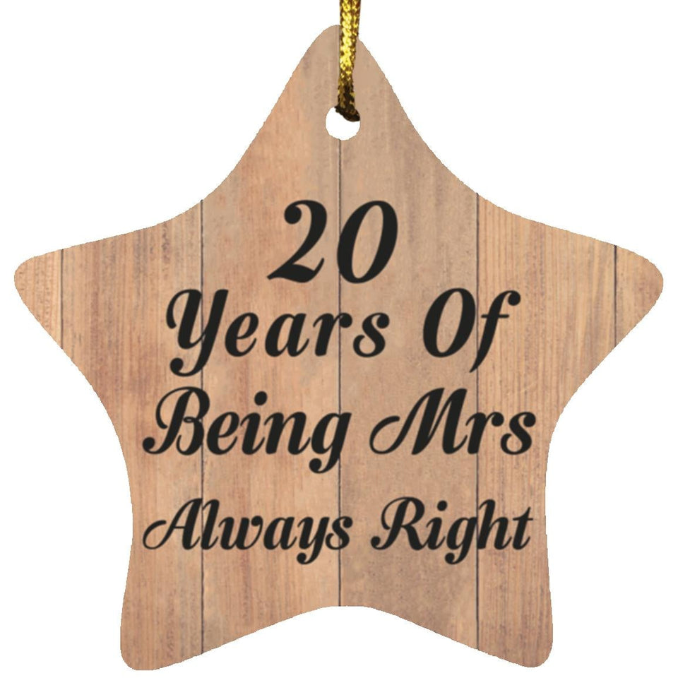 20th Anniversary 20 Years Of Being Mrs Always Right - Star Ornament C